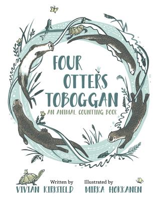 Four Otters Toboggan: An Animal Counting Book - Kirkfield, Vivian