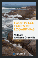 Four-Place Tables of Logarithms