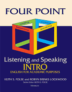 Four Point Listening and Speaking Intro (with Audio CD): English for Academic Purposes