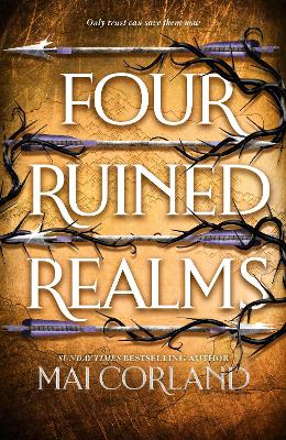 Four Ruined Realms: The hotly anticipated sequel to the sensational instant Sunday Times bestselling adventure fantasy Five Broken Blades - Corland, Mai