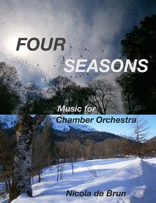 Four Seasons: Music for Chamber Orchestra - De Brun, Nicola