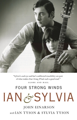 Four Strong Winds: Ian & Sylvia - Einarson, John