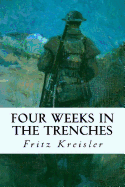 Four Weeks in the Trenches