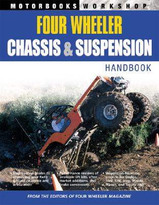 Four Wheeler Suspension & Chassis Handbook - Four Wheeler Magazine (Editor)