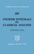 Fourier Integrals in Classical Analysis