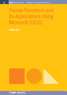 Fourier Transform and Its Applications Using Microsoft EXCEL(R)