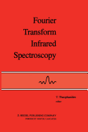 Fourier Transform Infrared Spectroscopy: Industrial Chemical and Biochemical Applications