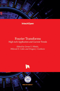 Fourier Transforms: High-tech Application and Current Trends