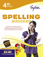Fourth Grade Spelling Success (Sylvan Workbooks)