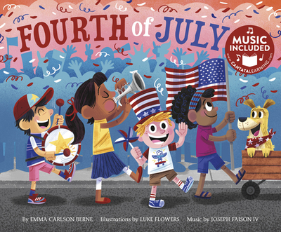 Fourth of July - Bernay, Emma, and Berne, Emma Carlson, and Faison, Joseph (Producer)