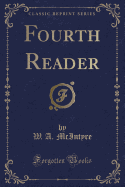 Fourth Reader (Classic Reprint)