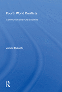 Fourth World Conflicts: Communism and Rural Societies