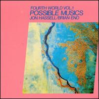 Fourth World, Vol. 1: Possible Musics - Jon Hassell/Brian Eno