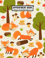 Fox Appointment Book: Undated Hourly Appointment Book - Weekly 7AM - 10PM with 15 Minute Intervals - Large 8.5 x 11