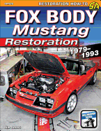 Fox Body Mustang Restoration 79-93: 1979-1993