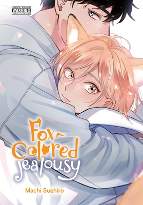 Fox-Colored Jealousy - Suehiro, Machi, and Harvey, Leighann (Translated by), and Premier, Dietrich