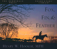 Fox, Fin & Feather: Tales from the Field