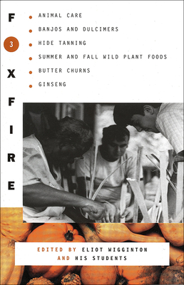 Foxfire 3 - Foxfire Fund Inc, and Wigginton, Eliot (Editor)