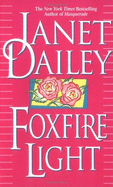 Foxfire Light - Dailey, Janet