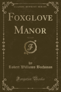 Foxglove Manor, Vol. 2 of 3 (Classic Reprint)