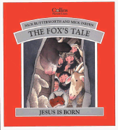 Foxs Tale: Jesus Is Born