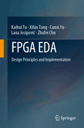 FPGA Eda: Design Principles and Implementation