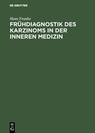 Frhdiagnostik des Karzinoms in der inneren Medizin