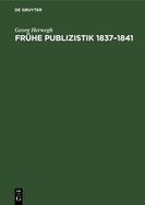 Fr?he Publizistik, 1837-1841