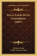 Fra Le Corde Di Un Contrabasso (1897)