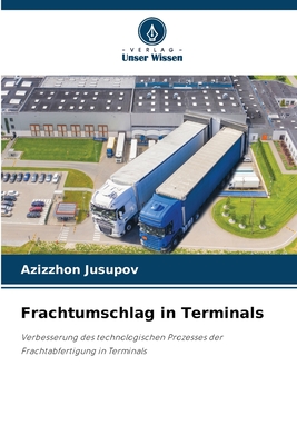 Frachtumschlag in Terminals - Jusupov, Azizzhon