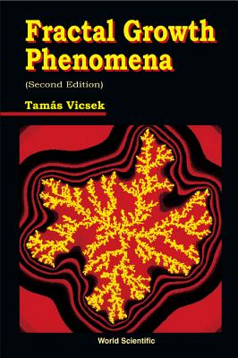 Fractal Growth Phenomena (2nd Edition) - Vicsek, Tamas