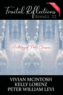 Fractal Reflections Scroll II: Anthology of Poetic Classics