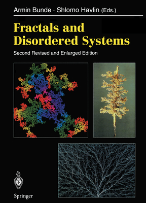 Fractals and Disordered Systems - Bunde, Armin (Editor), and Havlin, Shlomo (Editor)