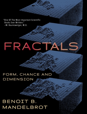 Fractals: Form, Chance and Dimension - Mandelbrot, Benoit B