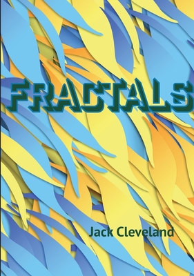 Fractals: Fractal Images - Cleveland, Jack
