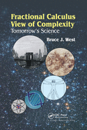 Fractional Calculus View of Complexity: Tomorrow's Science