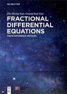Fractional Differential Equations: Finite Difference Methods