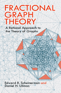 Fractional Graph Theory: A Rational Approach to the Theory of Graphs