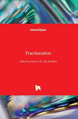 Fractionation - Ibrahim, Hassan Al- Haj (Editor)