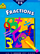 Fractions 5-6 - School Zone Publishing, and Palmer, Martha, and Hoffman, Joan (Editor)