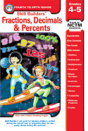 Fractions, Decimals & Percents, Grades 4 - 5