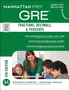 Fractions, Decimals, & Percents GRE Strategy Guide