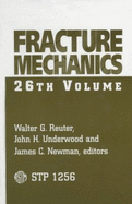 Fracture Mechanics - Newman (Editor), and Reuter (Editor), and Underwood (Editor)