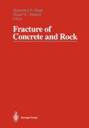 Fracture of Concrete and Rock: Sem-Rilem International Conference, June 17-19, 1987, Houston, Texas, USA