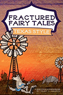Fractured Fairy Tales, Texas Style