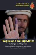 Fragile and Failing States: Challenges and Responses