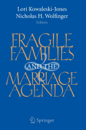 Fragile Families and the Marriage Agenda