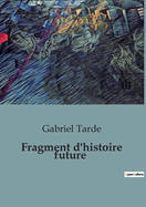 Fragment D'Histoire Future