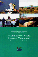 Fragmentation of Natural Resources Management: Experiences from Lake Kariba Volume 2