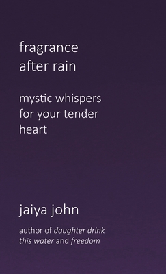 Fragrance After Rain - John, Jaiya